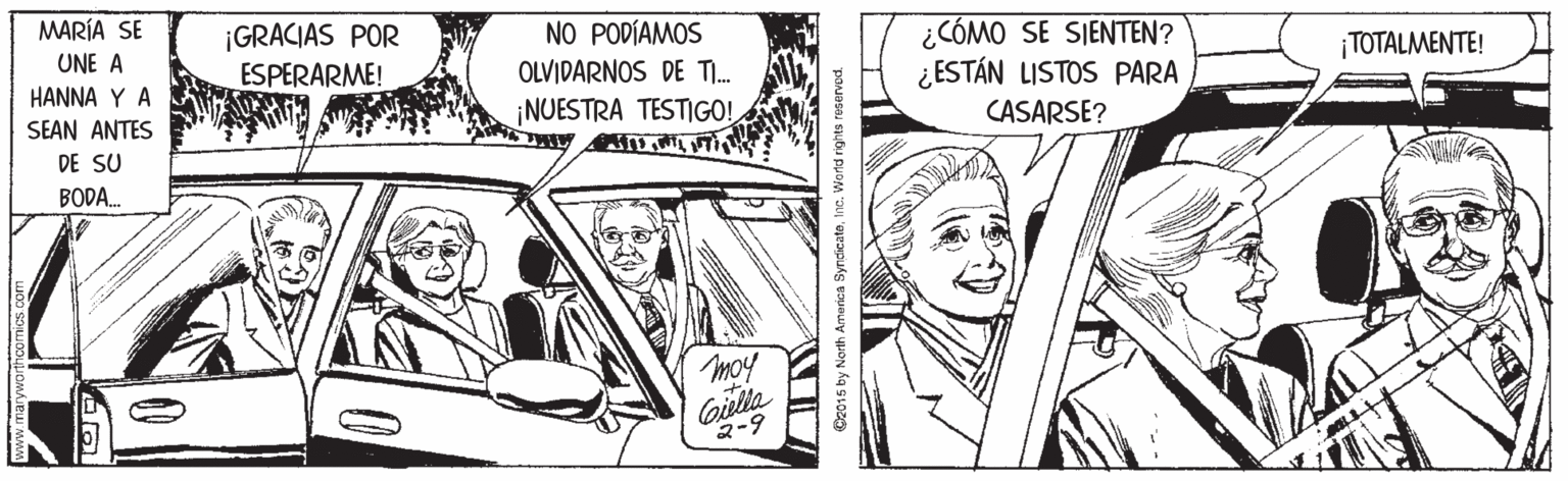 Automotive design OCR: MARÍA SE ¡GRACIAS POR ESPERARME! NO PODÍAMOS OLVIDARNOS DE T. ¿CÓMO SE SIENTEN? ¿ESTÁN LISTOS PARA UNE A ¡TOTALMENTE! HANNA Y A SEAN ANTES NUESTRA TESTIGO! CASARSE? DE SU BODA. moy Giella 2-9 Cz015 by North Amarica SyndicateMARÍA SE ¡GRACIAS POR ESPERARME! NO PODÍAMOS OLVIDARNOS DE T. ¿CÓMO SE SIENTEN? ¿ESTÁN LISTOS PARA UNE A ¡TOTALMENTE! HANNA Y A SEAN ANTES NUESTRA TESTIGO! CASARSE? DE SU BODA. moy Giella 2-9 Cz015 by North Amarica SyndicateInc. Word rights reserved