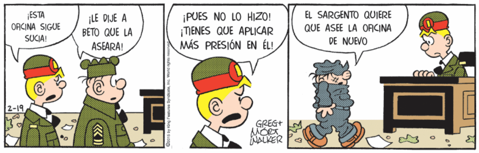 Fictional character OCR: ¡ESTA ORCINA SIGUE SUCIA! ¡PUES NO LO HIZO! |TIENES QUE APLICAR MÁS PRESIÓN EN ÉL! ¡LE DIJE A EL SARGENTO QUIERE QUE ASEE LA ORCINA BETO QUE LA DE NUEVO ASEARA! 2-19 GREG+ NALKER Da015 by King Feaures Syrdioateinc. Workd kghts n ¡ESTA ORCINA SIGUE SUCIA! ¡PUES NO LO HIZO! |TIENES QUE APLICAR MÁS PRESIÓN EN ÉL! ¡LE DIJE A EL SARGENTO QUIERE QUE ASEE LA ORCINA BETO QUE LA DE NUEVO ASEARA! 2-19 GREG+ NALKER Da015 by King Feaures Syrdioateinc. Workd kghts n