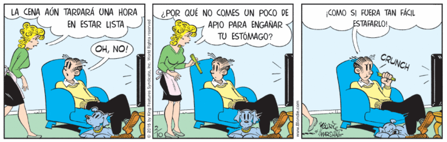 Fictional character OCR: ¡COMO SI FUERA TAN FÁCIL ESTAFARLO! LA CENA AÚN TARDARÁ UNA HORA EN ESTAR LISTA ¿POR QUÉ NO COMES UN POCO DE APIO PARA ENGANAR TU ESTÓMAGO? CRUNCH OHNO! nc. World Rights ¡COMO SI FUERA TAN FÁCIL ESTAFARLO! LA CENA AÚN TARDARÁ UNA HORA EN ESTAR LISTA ¿POR QUÉ NO COMES UN POCO DE APIO PARA ENGANAR TU ESTÓMAGO? CRUNCH OHNO! nc. World Rights
