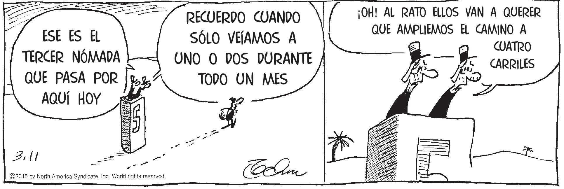 Monochrome OCR: RECUERDO CUANDO s??0 VEAMOS A ¡OH! AL RATO ELLOS VAN A QUERER QUE AMPLIEMOS EL CAMINO A CUATRO ESE ES EL TERCER NÓMADA QUE PASA POR % AQUÍ HOY UNO O DOS DURANTE CARRILES TODO UN MES 3.11 C2015 by North America SyndicateInc. Workd rights reserved. RECUERDO CUANDO s??0 VEAMOS A ¡OH! AL RATO ELLOS VAN A QUERER QUE AMPLIEMOS EL CAMINO A CUATRO ESE ES EL TERCER NÓMADA QUE PASA POR % AQUÍ HOY UNO O DOS DURANTE CARRILES TODO UN MES 3.11 C2015 by North America SyndicateInc. Workd rights reserved.