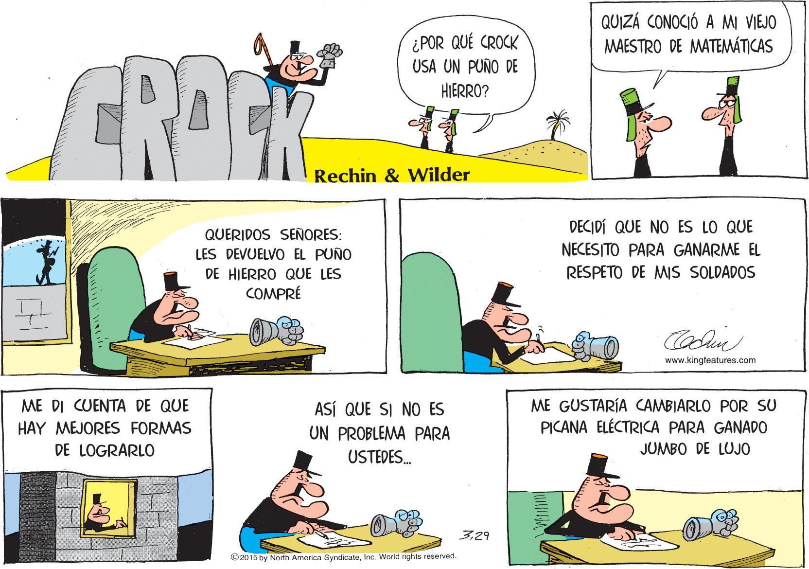 Font OCR: QUIZÁ CONOCIÓ A MI VIEJO MAESTRO DE MATEMÁTICAS ¿POR QUÉ CROCK USA UN PUNO DE HIERRO? GRAFK Rechin & Wilder DECIDÍ QUE NO ES LO QUE QUERIDOS SEÑORES: LES DEVUELVO EL PUÑO DE HIERRO QUE LES COMPRÉ NECESITO PARA GANARME EL RESPETO DE MIS SOLDADOS www.kingfeatures.com ME DI CUENTA DE QUE HAY MEJORES FORMAS DE LOGRARLO ASÍ QUE SI NO ES UN PROBLEMA PARA ME GUSTARÍA CAMBIARLO POR SU PICANA ELÉCTRICA PARA GANADO JUMBO DE LUJO USTEDES. 329 © 2015 by North America SyndicateInc. World rights reserved. QUIZÁ CONOCIÓ A MI VIEJO MAESTRO DE MATEMÁTICAS ¿POR QUÉ CROCK USA UN PUNO DE HIERRO? GRAFK Rechin & Wilder DECIDÍ QUE NO ES LO QUE QUERIDOS SEÑORES: LES DEVUELVO EL PUÑO DE HIERRO QUE LES COMPRÉ NECESITO PARA GANARME EL RESPETO DE MIS SOLDADOS www.kingfeatures.com ME DI CUENTA DE QUE HAY MEJORES FORMAS DE LOGRARLO ASÍ QUE SI NO ES UN PROBLEMA PARA ME GUSTARÍA CAMBIARLO POR SU PICANA ELÉCTRICA PARA GANADO JUMBO DE LUJO USTEDES. 329 © 2015 by North America SyndicateInc. World rights reserved.