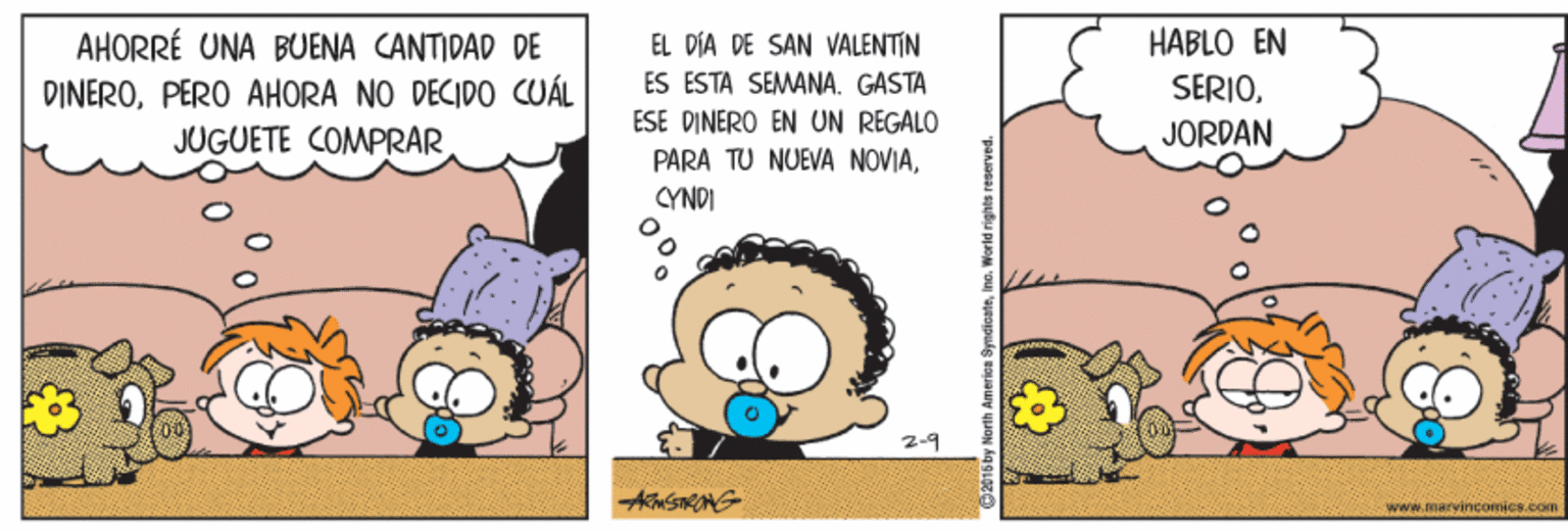 Sharing OCR: HABLO EN AHORRÉ UNA BUENA CANTIDAD DE DINEROPERO AHORA NO DECIDO CUÁL EL DÍA DE SAN VALENTIN ES ESTA SEMANA. GASTA SERIOESE DINERO EN UN REGALO PARA TU NUEVA NOVIACYNDI JUGUETE COMPRAR JORDAN 2-9 AMSTROAS www.marvincomics.com HABLO EN AHORRÉ UNA BUENA CANTIDAD DE DINEROPERO AHORA NO DECIDO CUÁL EL DÍA DE SAN VALENTIN ES ESTA SEMANA. GASTA SERIOESE DINERO EN UN REGALO PARA TU NUEVA NOVIACYNDI JUGUETE COMPRAR JORDAN 2-9 AMSTROAS www.marvincomics.com
