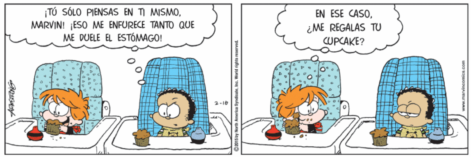 Rectangle OCR: TÚ SÓLO PIENSAS EN TI MISMOMARVIN! ESO ME ENFURECE TANTO QUE ME DUELE EL ESTÓMAGO! EN ESE CASO¿ME REGALAS TU CUPCAKE? DASA 2-16 TÚ SÓLO PIENSAS EN TI MISMOMARVIN! ESO ME ENFURECE TANTO QUE ME DUELE EL ESTÓMAGO! EN ESE CASO¿ME REGALAS TU CUPCAKE? DASA 2-16
