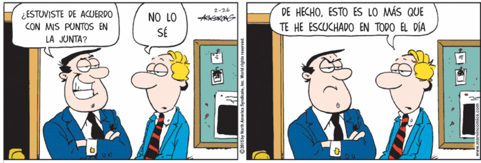 Art OCR: DE HECHOESTO ES LO MÁS QUE TE HE ESCUCHADO EN TODO EL DÍA 2-26 ¿ESTUVISTE DE ACUERDO CON MS PUNTOS EN NO LO SÉ LA JUNTA? © 2015 by North Amerien SyndleateIne. World rights reserved. DE HECHOESTO ES LO MÁS QUE TE HE ESCUCHADO EN TODO EL DÍA 2-26 ¿ESTUVISTE DE ACUERDO CON MS PUNTOS EN NO LO SÉ LA JUNTA? © 2015 by North Amerien SyndleateIne. World rights reserved.
