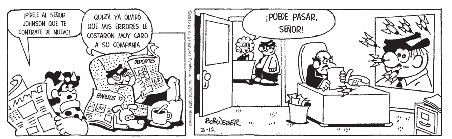 Line OCR: ¡PÍDELE AL SEÑOR JOHNSON QUE TE ¡PUEDE PASARSEÑOR! QUIZÁ YA OLVIDÓ QUE MIS ERRORES LE COSTARON MUY CARO A SU COMPANÍA CONTRATE DE NUEVO! DEPORTES EMPLEOS 3-12 ¡PÍDELE AL SEÑOR JOHNSON QUE TE ¡PUEDE PASARSEÑOR! QUIZÁ YA OLVIDÓ QUE MIS ERRORES LE COSTARON MUY CARO A SU COMPANÍA CONTRATE DE NUEVO! DEPORTES EMPLEOS 3-12