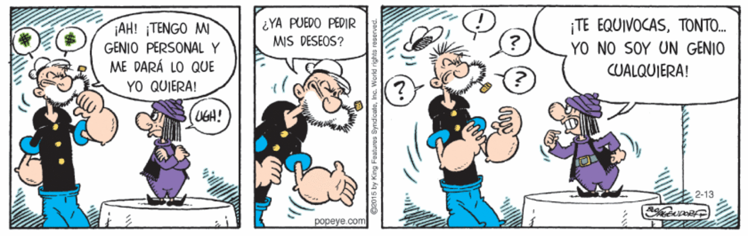 Interaction OCR: ¿YA PUEDO PEDIR TE EQUIVOCASTONTO. YO NO SOY UN GENIO ¡AH! ¡TENGO MI GENIO PERSONAL Y ME DARÁ LO QUE YO QUIERA! MIS DESEOS? CUALQUIERA! UGA! 2-13 ??peye.com ¿YA PUEDO PEDIR TE EQUIVOCASTONTO. YO NO SOY UN GENIO ¡AH! ¡TENGO MI GENIO PERSONAL Y ME DARÁ LO QUE YO QUIERA! MIS DESEOS? CUALQUIERA! UGA! 2-13 ??peye.com