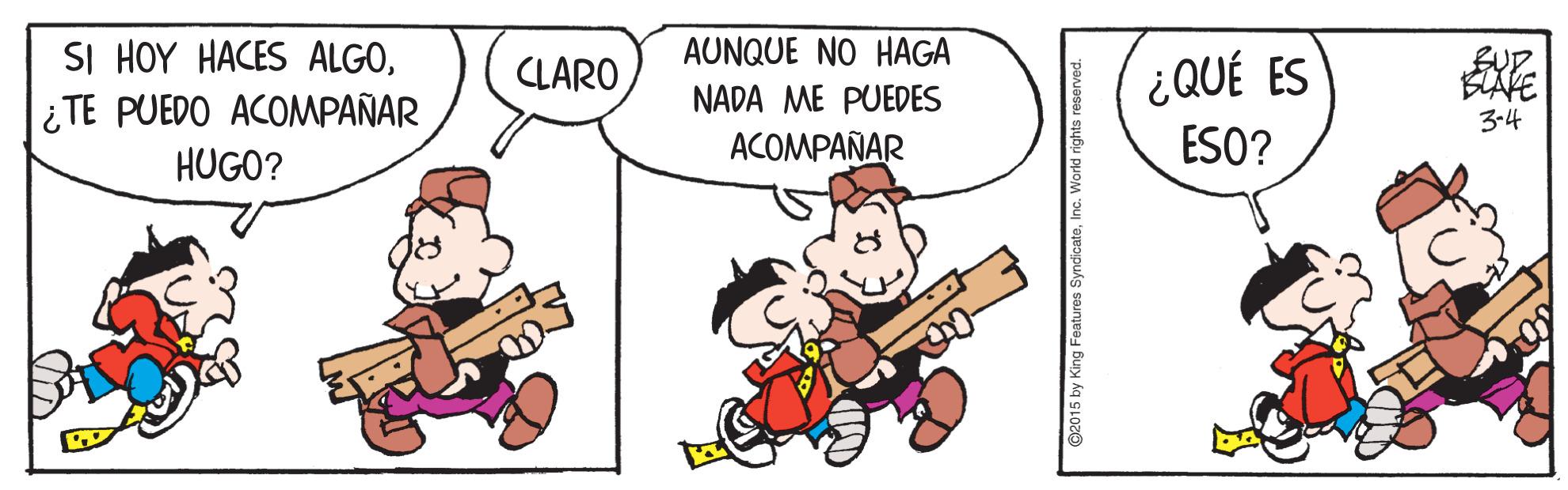 Line OCR: SI HOY HACES ALGO¿TE PUEDO ACOMPAÑAR HUGO? AUNQUE NO HAGA ¿QUÉ ES ESO? CLARO NADA ME PUEDES 3-4 ACOMPAÑAR SI HOY HACES ALGO¿TE PUEDO ACOMPAÑAR HUGO? AUNQUE NO HAGA ¿QUÉ ES ESO? CLARO NADA ME PUEDES 3-4 ACOMPAÑAR