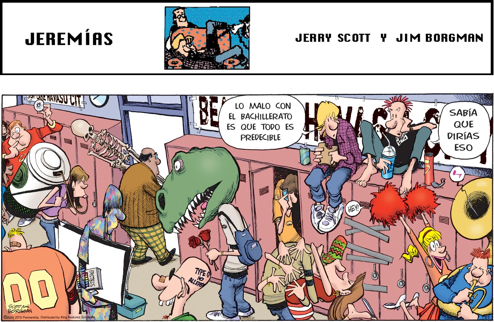 Comics OCR: JERRY SCOTT Y JIM BORGMAN JEREMÍAS BE LO MALO CON EL BACHILLERATO N LA HAYASU SABÍA QUE ES QUE TODO ES PREDECIBLE DIRÍAS ESO TYPEC ALLER DO BORGNAN Ocos ZITS Parnarship. Cistr bued by King Features Synsicate : JERRY SCOTT Y JIM BORGMAN JEREMÍAS BE LO MALO CON EL BACHILLERATO N LA HAYASU SABÍA QUE ES QUE TODO ES PREDECIBLE DIRÍAS ESO TYPEC ALLER DO BORGNAN Ocos ZITS Parnarship. Cistr bued by King Features Synsicate :