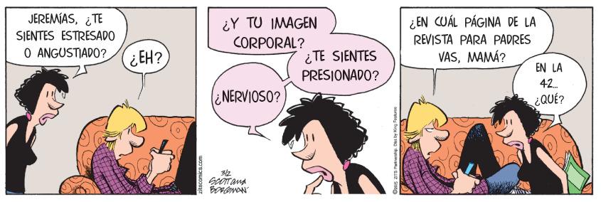Mammal OCR: JEREMÍAS¿TE ¿Y TU IMAGEN CORPORAL? ¿EN CUÁL PÁGINA DE LA SIENTES ESTRESADO REVISTA PARA PADRES O ANGUSTIADO? EH? ¿TE SIENTES PRESIONADO? VASMAMÁ? EN LA 42. NERVIOSO? ¿QUÉ? JEREMÍAS¿TE ¿Y TU IMAGEN CORPORAL? ¿EN CUÁL PÁGINA DE LA SIENTES ESTRESADO REVISTA PARA PADRES O ANGUSTIADO? EH? ¿TE SIENTES PRESIONADO? VASMAMÁ? EN LA 42. NERVIOSO? ¿QUÉ?