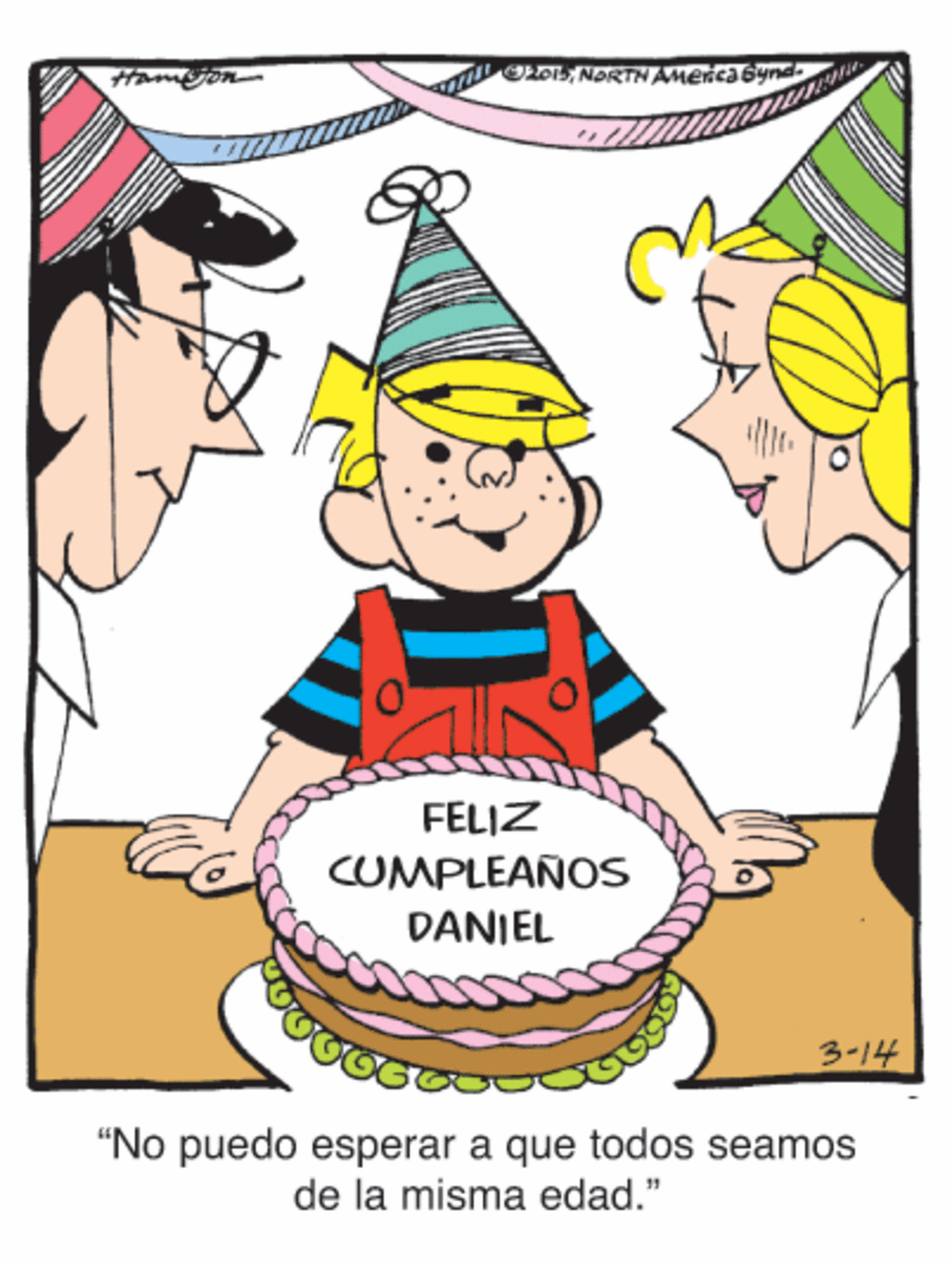 Sugar cake OCR: FELIZ CUMPLEAÑOS DANIEL 3-14 "No puedo esperar a que todos seamos de la misma edad." FELIZ CUMPLEAÑOS DANIEL 3-14 "No puedo esperar a que todos seamos de la misma edad."