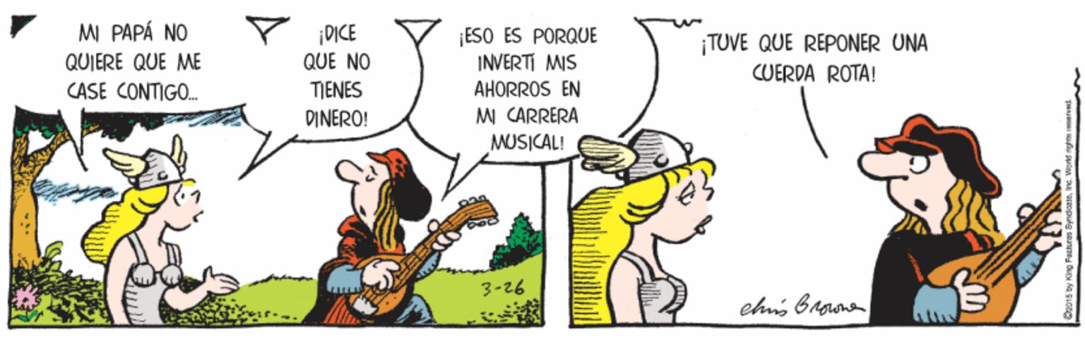 Sharing OCR: MI PAPÁ NO ¡DICE QUE NO |ESO ES PORQUE INVERTI MIS AHORROS EN ¡TUVE QUE REPONER UNA CUERDA ROTA! QUIERE QUE ME CASE CONTIGO. TIENES DINERO! MI CARRERA MUSICAL! 3-26 MI PAPÁ NO ¡DICE QUE NO |ESO ES PORQUE INVERTI MIS AHORROS EN ¡TUVE QUE REPONER UNA CUERDA ROTA! QUIERE QUE ME CASE CONTIGO. TIENES DINERO! MI CARRERA MUSICAL! 3-26