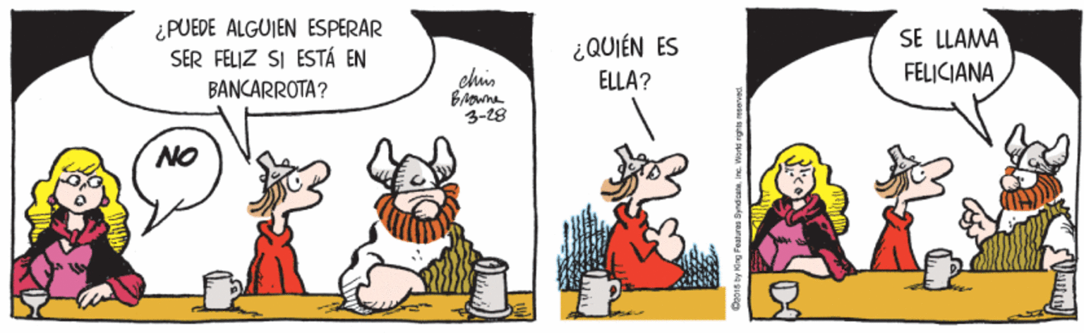 Fictional character OCR: ¿PUEDE ALGUIEN ESPERAR SER FELIZ SI ESTÁ EN SE LLAMA ¿QUIÉN ES ELLA? chin FÉLICIANA BANCARROTA? 3-28 NO ¿PUEDE ALGUIEN ESPERAR SER FELIZ SI ESTÁ EN SE LLAMA ¿QUIÉN ES ELLA? chin FÉLICIANA BANCARROTA? 3-28 NO