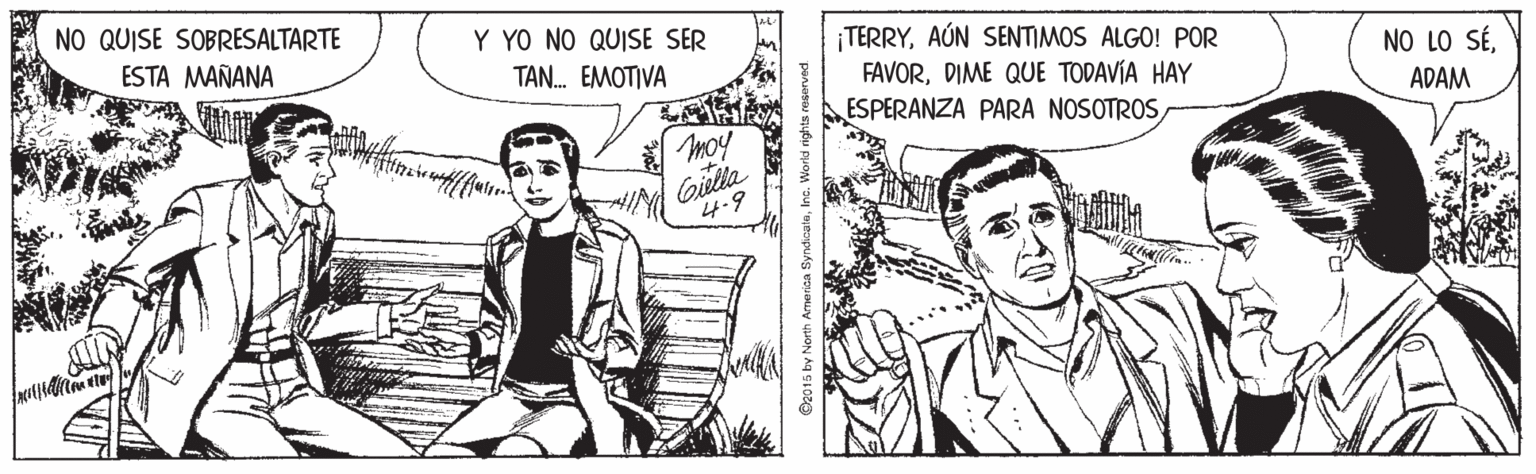 Cartoon OCR: NO QUISE SOBRESALTARTE Y YO NO QUISE SER TERRYAÚN SENTIMOS ALGO! POR FAVORDIME QUE TODAVÍA HAY ESPERANZA PARA NOSOTROS ESTA MAÑANA TAN. EMOTIVA NO LO SÉADAM moy Gilla 4.9 NO QUISE SOBRESALTARTE Y YO NO QUISE SER TERRYAÚN SENTIMOS ALGO! POR FAVORDIME QUE TODAVÍA HAY ESPERANZA PARA NOSOTROS ESTA MAÑANA TAN. EMOTIVA NO LO SÉADAM moy Gilla 4.9