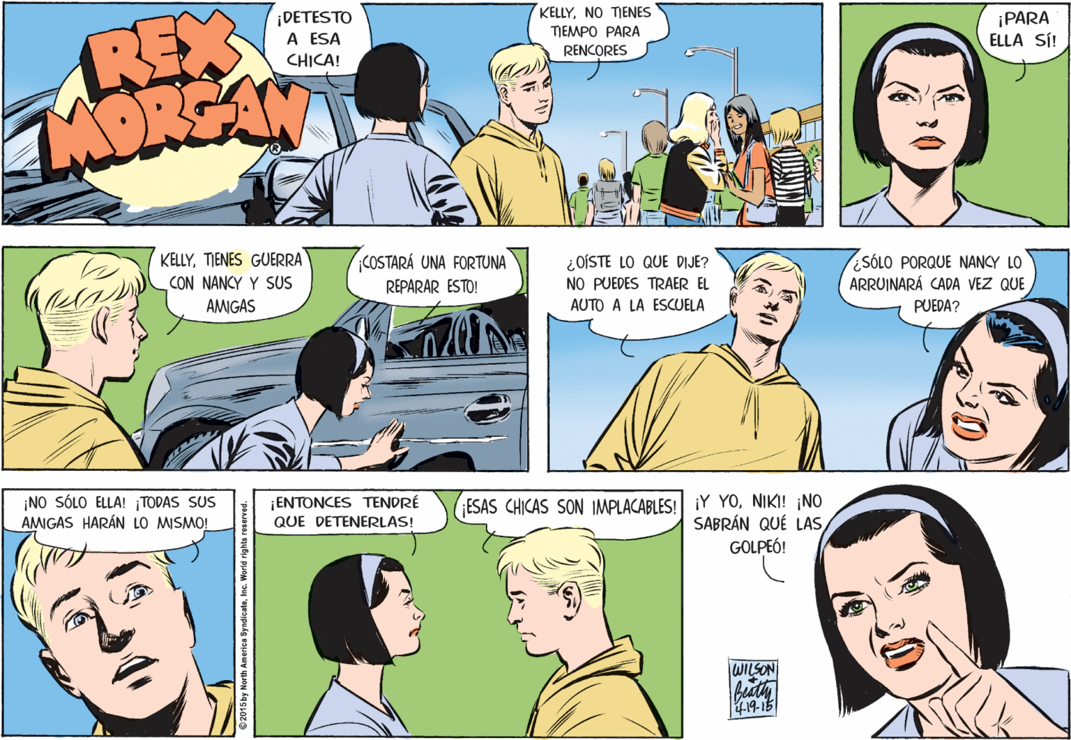 Organism OCR: REX DREAN KELLYNO TIENES DETESTO A ESA CHICA! ¡PARA ELLA SÍ! TIEMPO PARA RENCORES KELLYTIENES GUERRA CON NANCY Y SUS AMIGAS COSTARÁ UNA FORTUNA ¿OÍSTE LO QUE DIJE? NO PUEDES TRAER EL AUTO A LA ESCUELA SÓLO PORQUE NANCY LO ARRUINARÁ CADA VEZ QUE REPARAR ESTO! PUEDA? ¡NO SÓLO ELLA! ¡TODAS SUS AMIGAS HARÁN LO MISMO! ¡ENTONCES TENDRÉ QUE DETENERLAS! ESAS CHICAS SON IMPLACABLES: iY YONIKI! ¡NO SABRÁN QUÉ LASGOLPEÓ! WILSON REX DREAN KELLYNO TIENES DETESTO A ESA CHICA! ¡PARA ELLA SÍ! TIEMPO PARA RENCORES KELLYTIENES GUERRA CON NANCY Y SUS AMIGAS COSTARÁ UNA FORTUNA ¿OÍSTE LO QUE DIJE? NO PUEDES TRAER EL AUTO A LA ESCUELA SÓLO PORQUE NANCY LO ARRUINARÁ CADA VEZ QUE REPARAR ESTO! PUEDA? ¡NO SÓLO ELLA! ¡TODAS SUS AMIGAS HARÁN LO MISMO! ¡ENTONCES TENDRÉ QUE DETENERLAS! ESAS CHICAS SON IMPLACABLES: iY YONIKI! ¡NO SABRÁN QUÉ LASGOLPEÓ! WILSON