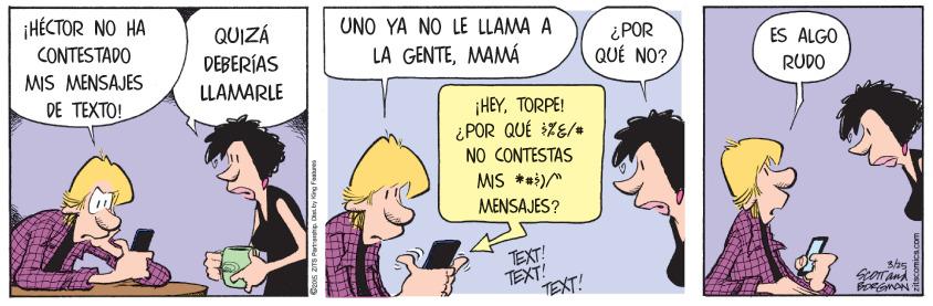 Interaction OCR: ¡HÉCTOR NO HA UNO YA NO LE LLAMA A QUIZÁ DEBERÍAS ¿POR QUÉ NO? CONTESTADO LA GENTEMAMÁ ES ALGO MIS MENSAJES DE TEXTO! RUDO LLAMARLE ¡HEYTORPE! ¿POR QUÉ ZE/# NO CONTESTAS MIS **)/" MENSAJES? TEXT! TEXT! TEXT! 3/a5 ¡HÉCTOR NO HA UNO YA NO LE LLAMA A QUIZÁ DEBERÍAS ¿POR QUÉ NO? CONTESTADO LA GENTEMAMÁ ES ALGO MIS MENSAJES DE TEXTO! RUDO LLAMARLE ¡HEYTORPE! ¿POR QUÉ ZE/# NO CONTESTAS MIS **)/" MENSAJES? TEXT! TEXT! TEXT! 3/a5