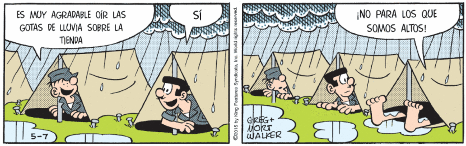 Art OCR: ES MUY AGRADABLE OÍR LAS GOTAS DE LLUVIA SOBRE LA SÍ ¡NO PARA LOS QUE SOMOS ALTOS! TIENDA GREG+ 5-7 WALKER @2015 by King Features SyndicateInc. World rights reserved. ES MUY AGRADABLE OÍR LAS GOTAS DE LLUVIA SOBRE LA SÍ ¡NO PARA LOS QUE SOMOS ALTOS! TIENDA GREG+ 5-7 WALKER @2015 by King Features SyndicateInc. World rights reserved.
