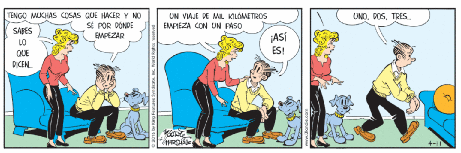 Conversation OCR: TENGO MUCHAS COSAS QUE HACER Y NO UN VIAJE DE MIL KILÓMETROS EMPIEZA CON UN PASO UNOTRES. SÉ POR DÓNDE SABES EMPEZAR ¡ASÍ LO QUE ES! DICEN. 4-|1 TENGO MUCHAS COSAS QUE HACER Y NO UN VIAJE DE MIL KILÓMETROS EMPIEZA CON UN PASO UNOTRES. SÉ POR DÓNDE SABES EMPEZAR ¡ASÍ LO QUE ES! DICEN. 4-|1