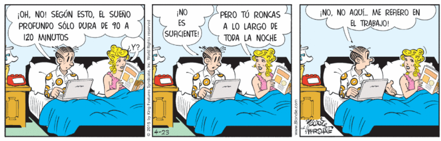 Adaptation OCR: ¡NO ¡OHEL SUEÑO PROFUNDO SÓLO DURA DE 90 A PERO TO RONCAS A LO LARGO DE ¡NONO AQUÍ. ME RERERO EN EL TRABAJO! ES SUACIENTE! 120 MINUTOS TODA LA NOCHE ¡NO ¡OHNO! SEGÚN ESTOEL SUEÑO PROFUNDO SÓLO DURA DE 90 A PERO TO RONCAS A LO LARGO DE ¡NONO AQUÍ. ME RERERO EN EL TRABAJO! ES SUACIENTE! 120 MINUTOS TODA LA NOCHE