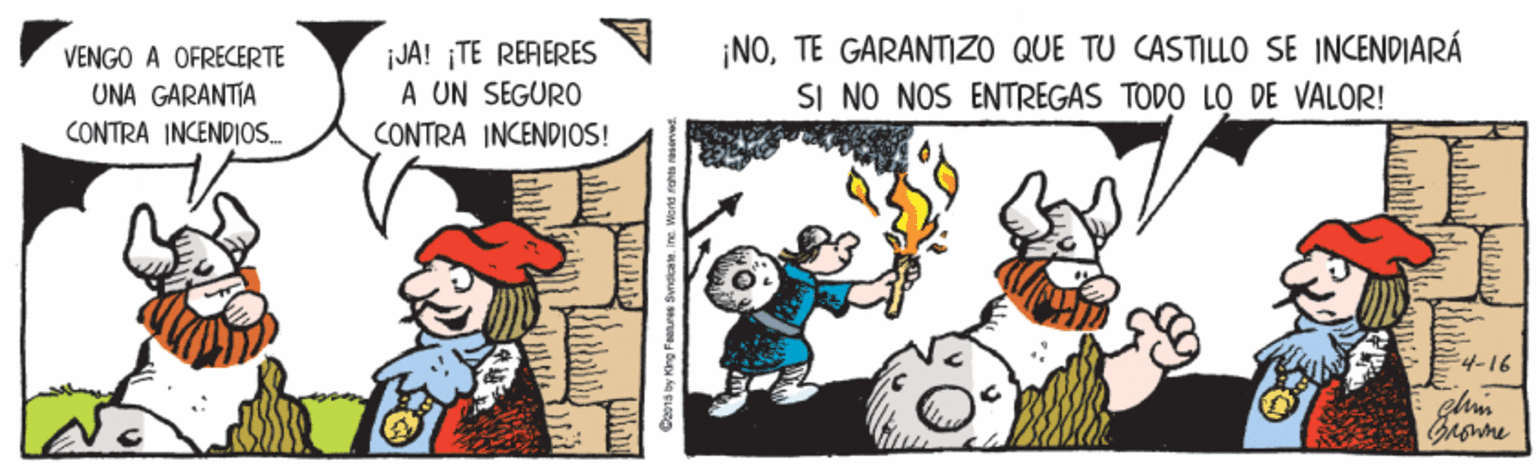 Sharing OCR: VENGO A OFRECERTE UNA GARANTIA JA! ¡TE RERERES A UN SEGURO CONTRA INCENDIOS! ¡NOTE GARANTIZO QUE TU CASTILLO SE INCENDIARÁ SI NO NOS ENTREGAS TODO LO DE VALOR! CONTRA INCENDIOS. 4-16 Growne Ceo1s by King Fenres Sundea. Ine VENGO A OFRECERTE UNA GARANTIA JA! ¡TE RERERES A UN SEGURO CONTRA INCENDIOS! ¡NOTE GARANTIZO QUE TU CASTILLO SE INCENDIARÁ SI NO NOS ENTREGAS TODO LO DE VALOR! CONTRA INCENDIOS. 4-16 Growne Ceo1s by King Fenres Sundea. Ine
