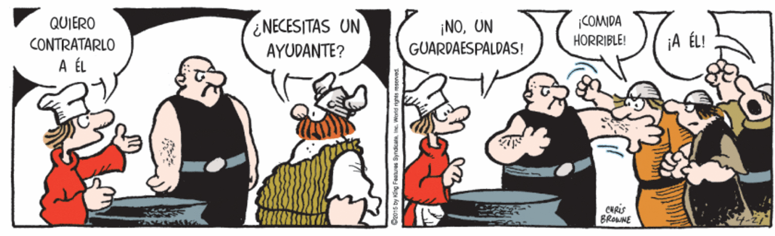 Humour OCR: QUIERO CONTRATARLO A ÉL ¿NECESITAS UN AYUDANTE? ¡NOUN GUARDAESPALDAS! COMIDA HORRIBLE! ¡A ÉL! BRONE QUIERO CONTRATARLO A ÉL ¿NECESITAS UN AYUDANTE? ¡NOUN GUARDAESPALDAS! COMIDA HORRIBLE! ¡A ÉL! BRONE