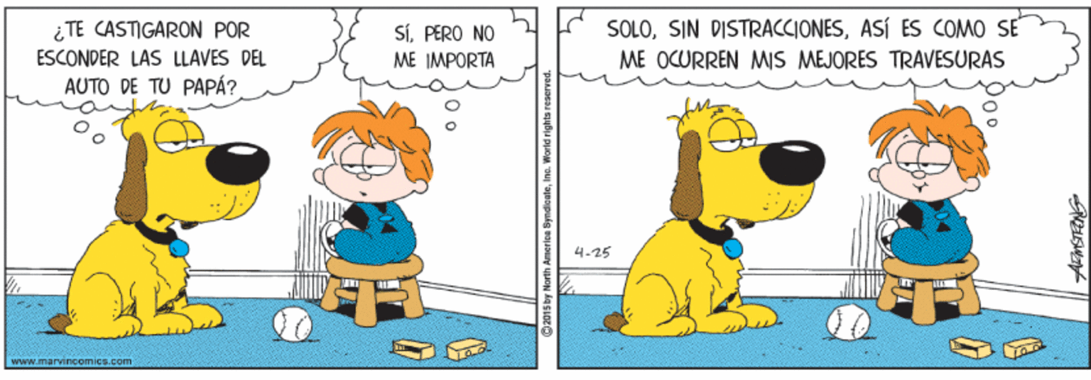 Yellow OCR: ¿ TE CASTIGARON POR SOLOASÍ ES COMO SE SÍPERO NO ME IMPORTA ESCONDER LAS LLAVES DEL ME OCURREN MIS MEJORES TRAVESURAS AUTO DE TU PAPÁ? 4-25 www.marvincomics.com AmSTRONG ¿ TE CASTIGARON POR SOLOSIN DISTRACCIONESASÍ ES COMO SE SÍPERO NO ME IMPORTA ESCONDER LAS LLAVES DEL ME OCURREN MIS MEJORES TRAVESURAS AUTO DE TU PAPÁ? 4-25 www.marvincomics.com AmSTRONG