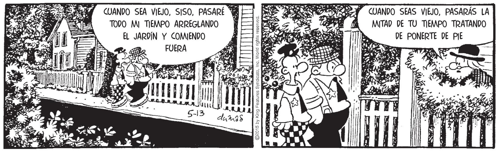 Adaptation OCR: CUANDO SEA VIEJOPASARÉ CUANDO SEAS VIEJOPASARÁS LA MITAD DE TU TIEMPO TRATANDO TODO MI TIEMPO ARREGLANDO EL JARDÍN Y COMIENDO DE PONERTE DE PIE FUERA S-13 dumas CUANDO SEA VIEJOPASARÉ CUANDO SEAS VIEJOPASARÁS LA MITAD DE TU TIEMPO TRATANDO TODO MI TIEMPO ARREGLANDO EL JARDÍN Y COMIENDO DE PONERTE DE PIE FUERA S-13 dumas
