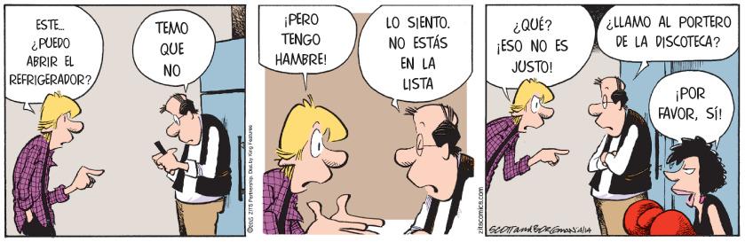 Fiction OCR: ¡PERO TENGO LO SJENTO. NO ESTÁS ¿QUÉ? ¡ESO NO ES ¿LLAMO AL PORTERO DE LA DISCOTECA? ESTE. TEMO ¿ PUEDO ABRIR EL QUE HAMBRE! EN LA JUSTO! NO REFRIGERADOR?LISTA ¡POR FAVORSÍ! ¡PERO TENGO LO SJENTO. NO ESTÁS ¿QUÉ? ¡ESO NO ES ¿LLAMO AL PORTERO DE LA DISCOTECA? ESTE. TEMO ¿ PUEDO ABRIR EL QUE HAMBRE! EN LA JUSTO! NO REFRIGERADOR?LISTA ¡POR FAVOR