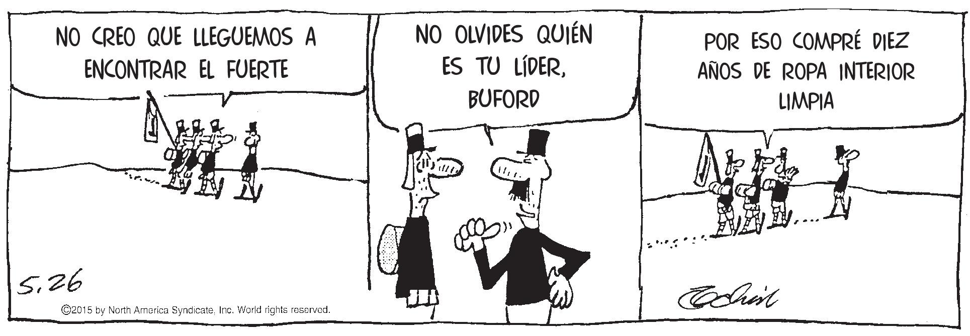 Parallel OCR: NO OLVIDES QUIÉN ES TU LÍDERNO CREO QUE LLEGUEMOS A POR ESO COMPRÉ DIEZ ENCONTRAR EL FUERTE AÑOS DE ROPA INTERIOR BUFORD LIMPIA 526 ©2015 by North Armerica SyndicateInc. World rights reserved. NO OLVIDES QUIÉN ES TU LÍDERNO CREO QUE LLEGUEMOS A POR ESO COMPRÉ DIEZ ENCONTRAR EL FUERTE AÑOS DE ROPA INTERIOR BUFORD LIMPIA 526 ©2015 by North Armerica SyndicateInc. World rights reserved.