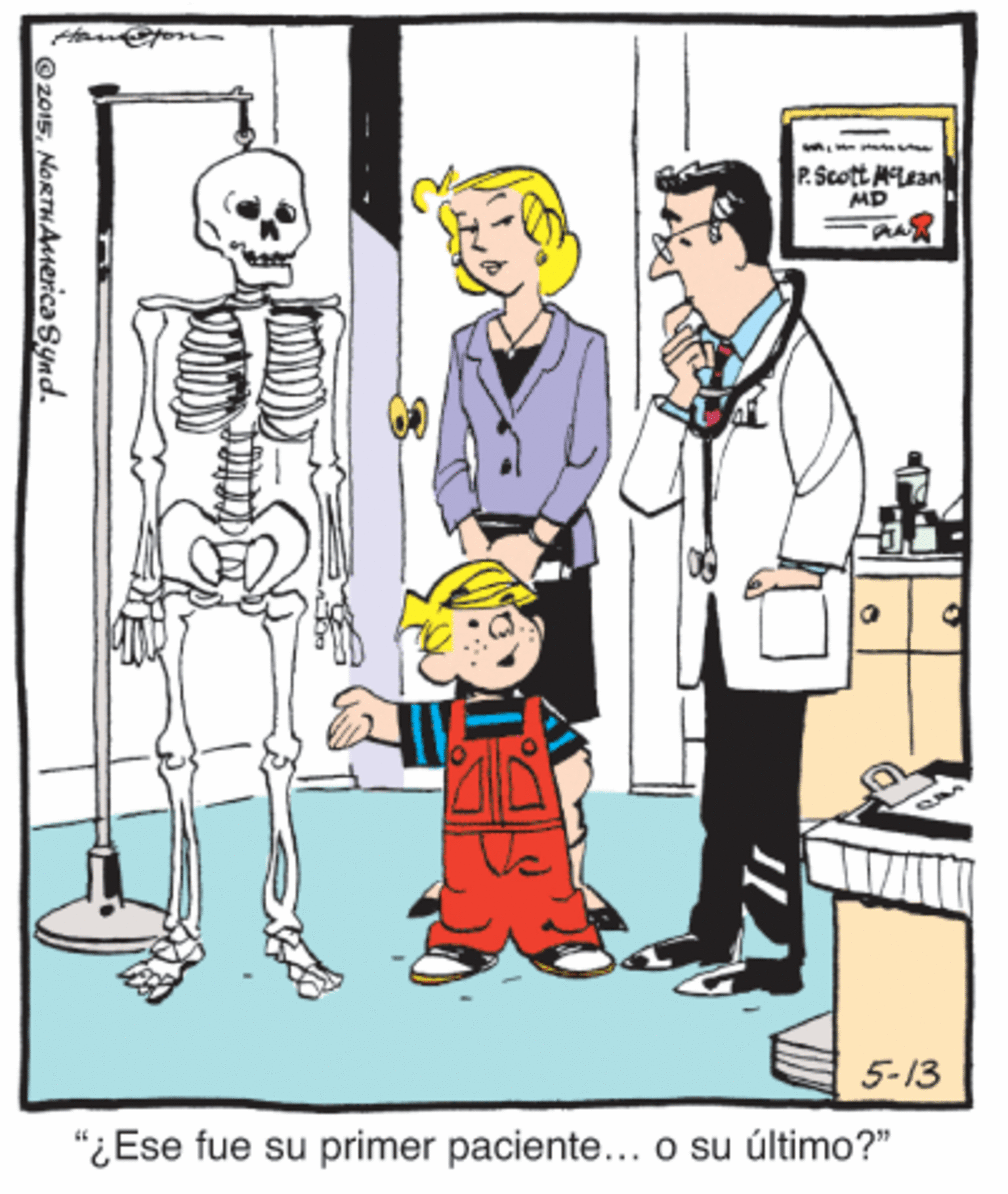 Line OCR: P.Scott Lean MD 5-13 "¿Ese fue su primer paciente... o su último?" Oz015NoRTHAmerica Synd. P.Scott Lean MD 5-13 "¿Ese fue su primer paciente... o su último?" Oz015NoRTHAmerica Synd.