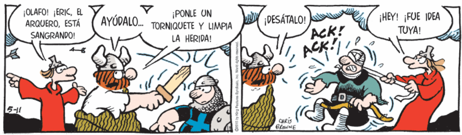 Art OCR: |OLAFÓ! ¡ERICEL ARQUEROESTÁ ¡PONLE UN TORNIQUETE Y LIMPIA AYÚDALO. ¡DESÁTALO! ACK! ACK! ¡HEY! ¡FUE IDEA SANGRANDO! TUYA! LA HERIDA! CRis BROWNE |OLAFÓ! ¡ERICEL ARQUEROESTÁ ¡PONLE UN TORNIQUETE Y LIMPIA AYÚDALO. ¡DESÁTALO! ACK! ACK! ¡HEY! ¡FUE IDEA SANGRANDO! TUYA! LA HERIDA! CRis BROWNE