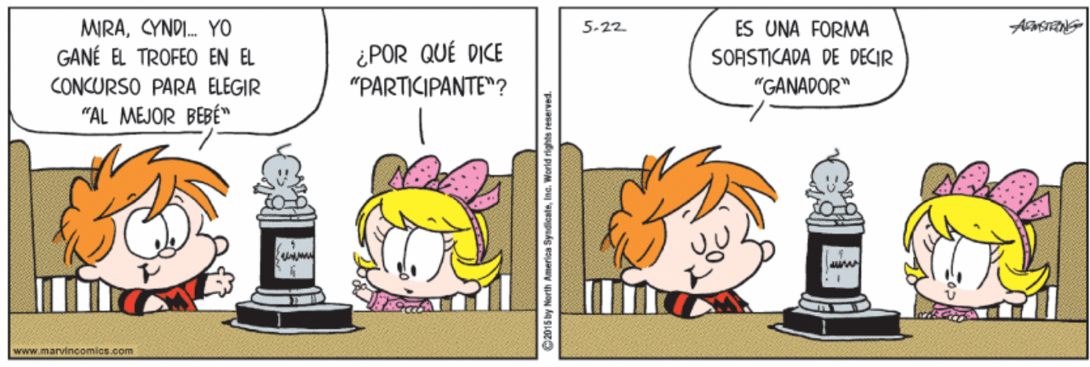 Illustration OCR: MIRACYNDI. YO GANÉ EL TROFEO EN EL 5-22 ES UNA FORMA ¿POR QUÉ DICE "PARTICIPANTE"? SOASTICADA DE DECIR "GANADOR" CONCURSO PARA ELEGIR "AL MEJOR BEBÉ" www.marvincomics.com 12015 by North America SyndlicaleInc. World MIRACYNDI. YO GANÉ EL TROFEO EN EL 5-22 ES UNA FORMA ¿POR QUÉ DICE "PARTICIPANTE"? SOASTICADA DE DECIR "GANADOR" CONCURSO PARA ELEGIR "AL MEJOR BEBÉ" www.marvincomics.com 12015 by North America SyndlicaleInc. World