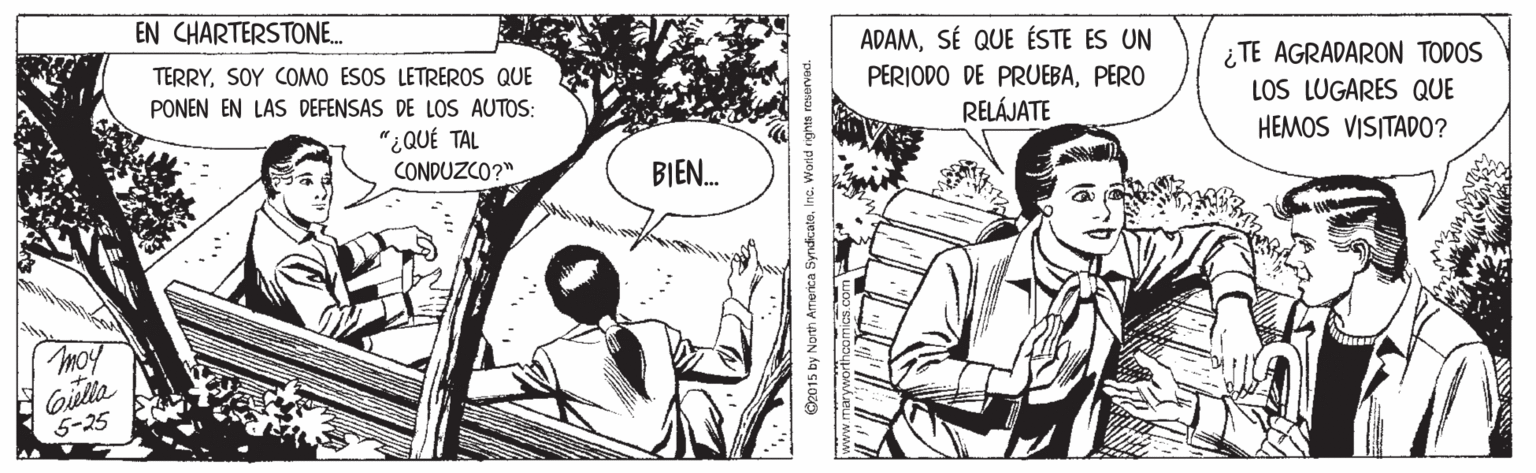 Style OCR: EN CHARTERSTONE. ADAMSÉ QUE ÉSTE ES UN TERRYSOY COMO ESOS LETREROS QUE PONEN EN LAS DEFENSAS DE LOS AUTOS: ¿ TE AGRADARON TODOS LOS LUGARES QUE HEMOS VISITADO? PERIODO DE PRUEBAPERO RELÁJATE "¿QUÉ TAL CONDUZCO?" BIEN. moy Gila 5-25 EN CHARTERSTONE. ADAMSÉ QUE ÉSTE ES UN TERRYSOY COMO ESOS LETREROS QUE PONEN EN LAS DEFENSAS DE LOS AUTOS: ¿ TE AGRADARON TODOS LOS LUGARES QUE HEMOS VISITADO? PERIODO DE PRUEBAPERO RELÁJATE "¿QUÉ TAL CONDUZCO?" BIEN. moy Gila 5-25
