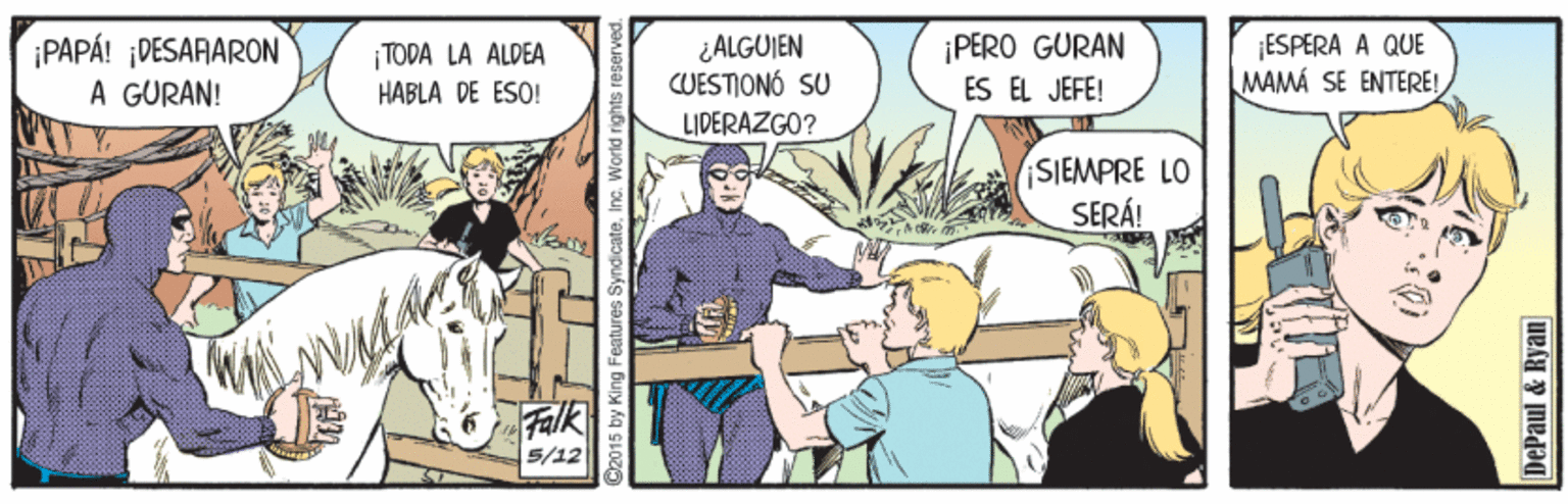 Humour OCR: ¿ALGUIEN CUESTIONÓ SU ¡PAPÁ! ¡DESARARON A GURAN! ¡PERO GURAN ESPERA A QUE MAMÁ SE ENTERE! ¡TODA LA ALDEA HABLA DE ESO! ES EL JEFE! LIDERAZGO? SIEMPRE LO SERÁ! Falk 5/12 DePaul & Ryan ¿ALGUIEN CUESTIONÓ SU ¡PAPÁ! ¡DESARARON A GURAN! ¡PERO GURAN ESPERA A QUE MAMÁ SE ENTERE! ¡TODA LA ALDEA HABLA DE ESO! ES EL JEFE! LIDERAZGO? SIEMPRE LO SERÁ! Falk 5/12 DePaul & Ryan