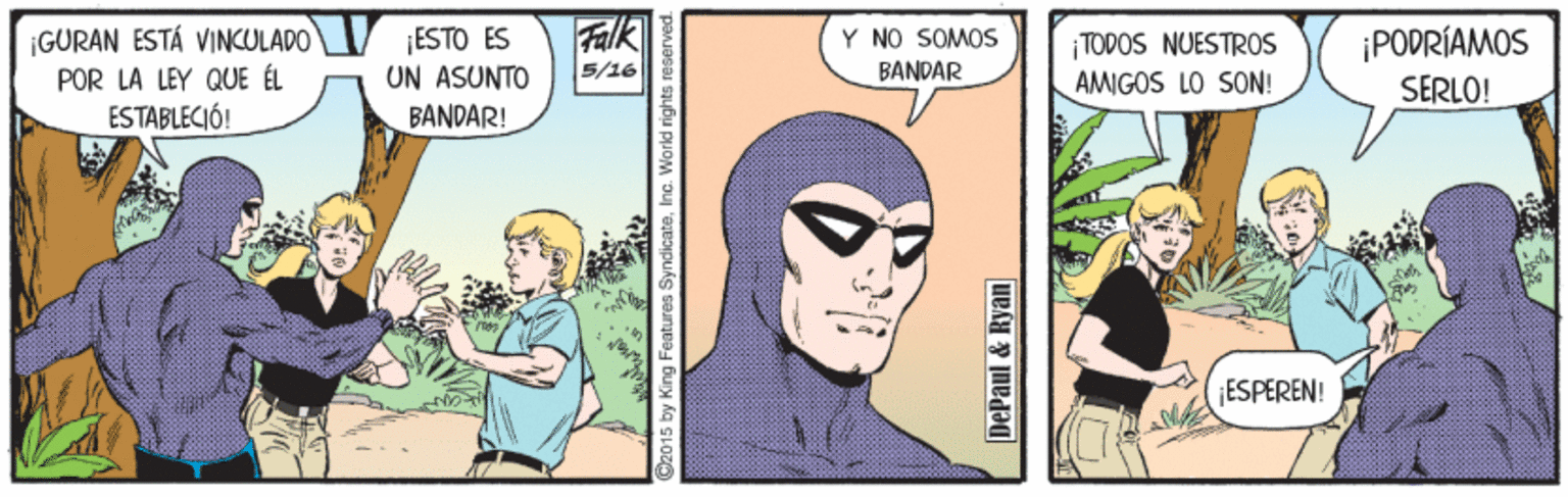 Art OCR: GÜRAN ESTÁ VINCULADO POR LA LEY QUE ÉL ESTABLECIÓ! ¡ESTO ES UN ASUNTO Falk 5/16 Y NO SOMOS BANDAR ¡TOPOS NUESTROS AMIGOS LO SON! ¡PODRÍAMOS SERLO! BANDAR! ESPEREN! King Features Sv DePaul & Ryan| GÜRAN ESTÁ VINCULADO POR LA LEY QUE ÉL ESTABLECIÓ! ¡ESTO ES UN ASUNTO Falk 5/16 Y NO SOMOS BANDAR ¡TOPOS NUESTROS AMIGOS LO SON! ¡PODRÍAMOS SERLO! BANDAR! ESPEREN! King Features Sv DePaul & Ryan|