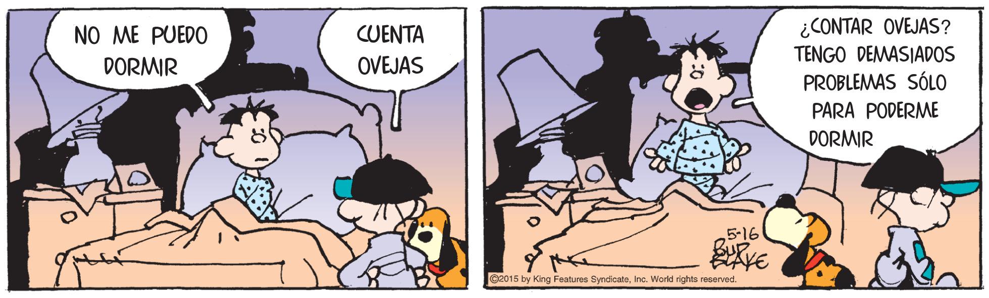 Rectangle OCR: ¿CONTAR OVEJAS? TENGO DEMASIADOS NO ME PUEDO CUENTA DORMIR OVEJAS PROBLEMAS SÓLO PARA PODERME DORMIR 5-16 @2015 by King Features SyndicateInc. World rights reserved. ¿CONTAR OVEJAS? TENGO DEMASIADOS NO ME PUEDO CUENTA DORMIR OVEJAS PROBLEMAS SÓLO PARA PODERME DORMIR 5-16 @2015 by King Features SyndicateInc. World rights reserved.