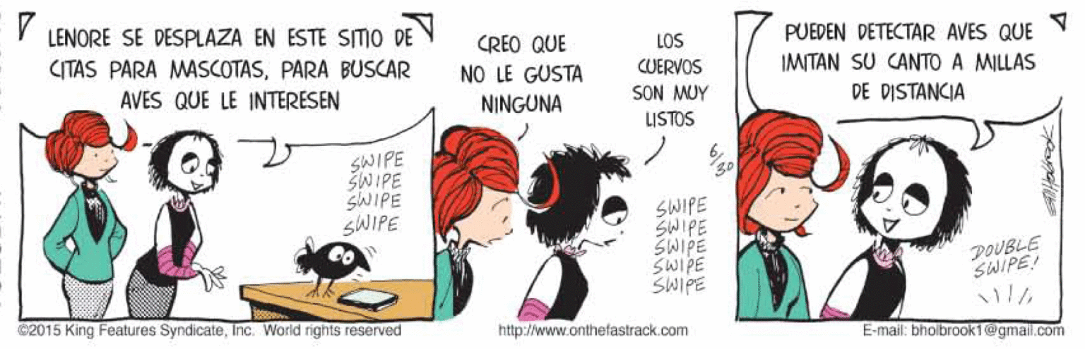 Line OCR: LENORE SE DESPLAZA EN ESTE SITIO DE CITAS PARA MASCOTASPARA BUSCAR CREO QUE LOS PUEDEN DETECTAR AVES QUE NO LE GUSTA CUERVOS IMITAN SU CANTO A MILLAS AVES QUE LE INTERESEN SON MUY LISTOS NINGUNA DE DISTANCIA SWIPE ŠWIPE SWIPE SWIPE 30 SWIPE SWIPE SWIPE SWIPE SWIPE POUBLE SWIPE! ©2015 King Features SyndicateInc. World rights reserved http://www.onthefastrack.com E-mail: bholbrook1@gmail.com LENORE SE DESPLAZA EN ESTE SITIO DE CITAS PARA MASCOTASPARA BUSCAR CREO QUE LOS PUEDEN DETECTAR AVES QUE NO LE GUSTA CUERVOS IMITAN SU CANTO A MILLAS AVES QUE LE INTERESEN SON MUY LISTOS NINGUNA DE DISTANCIA SWIPE ŠWIPE SWIPE SWIPE 30 SWIPE SWIPE SWIPE SWIPE SWIPE POUBLE SWIPE! ©2015 King Features SyndicateInc. World rights reserved http://www.onthefastrack.com E-mail: bholbrook1@gmail.com