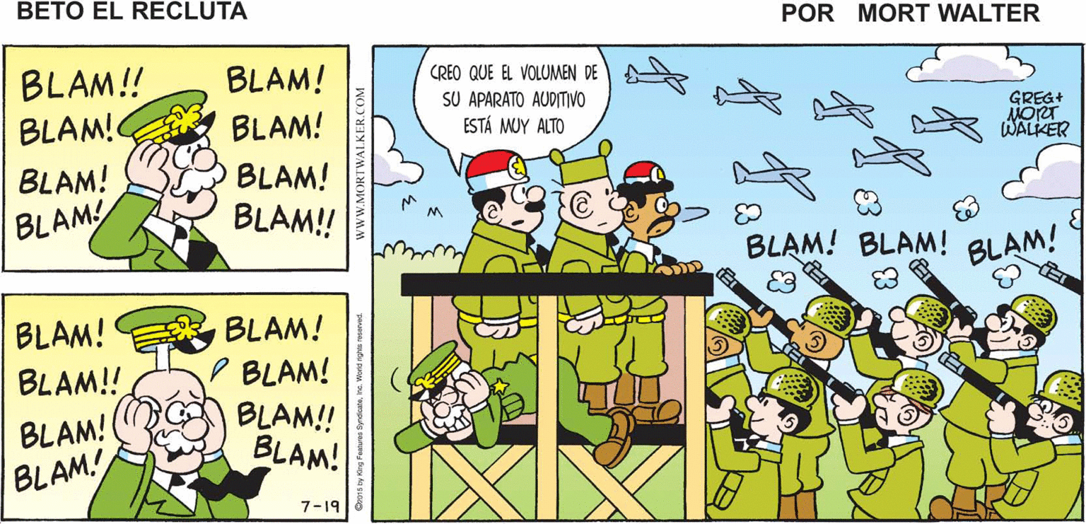 Art OCR: ¿POR QUÉ EL GENERAL QUIERE PORQUE UN Mort Walker's ESTAMOS ATASCADO CON LA HISTORIA UN SALUDO DE 21 SALVAS? GENERAL LO HIZO HACE 100 beto el AÑOS recluta BLAM!! BLAM! BLAM! CREO QUE EL VOLUMEN DE SU APARATO AUDITIVO ESTÁ MUY ALTO GREG+ BLAM! WALKER BLAM! BLAM! BLAM!! BLAM! BLAM! BLAM! BLAM! BLAM! BLAM! BLAM! BLAM! BLAM! BLAM!! BLAM! BLAM! 7-19 www.MORTWALKER.COM ¿POR QUÉ EL GENERAL QUIERE PORQUE UN Mort Walker's ESTAMOS ATASCADO CON LA HISTORIA UN SALUDO DE 21 SALVAS? GENERAL LO HIZO HACE 100 beto el AÑOS recluta BLAM!! BLAM! BLAM! CREO QUE EL VOLUMEN DE SU APARATO AUDITIVO ESTÁ MUY ALTO GREG+ BLAM! WALKER BLAM! BLAM! BLAM!! BLAM! BLAM! BLAM! BLAM! BLAM! BLAM! BLAM! BLAM! BLAM! BLAM!! BLAM! BLAM! 7-19 www.MORTWALKER.COM