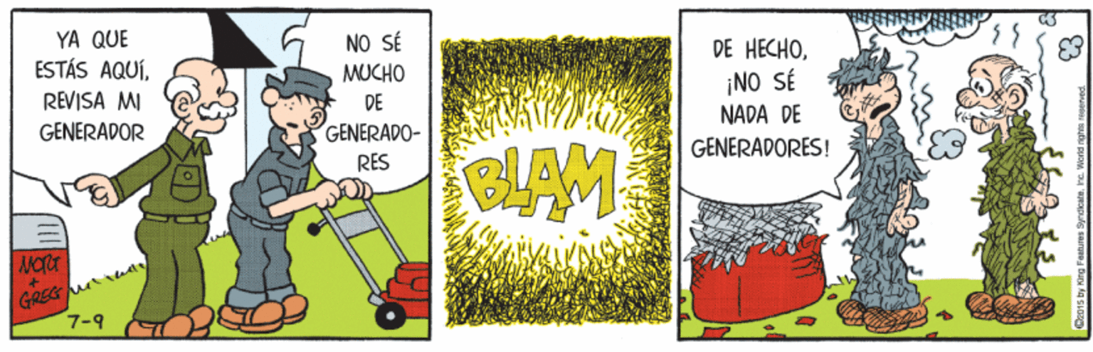 Art OCR: YA QUE NO SÉ MUCHO ESTÁS AQUÍ¡NO SÉ NADA DE REVISA MI DE GENERADOR GENERADO- RES CLAM GENERADORES! MORT GREG 7-9 YA QUE NO SÉ MUCHO ESTÁS AQUÍDE HECHO¡NO SÉ NADA DE REVISA MI DE GENERADOR GENERADO- RES CLAM GENERADORES! MORT GREG 7-9