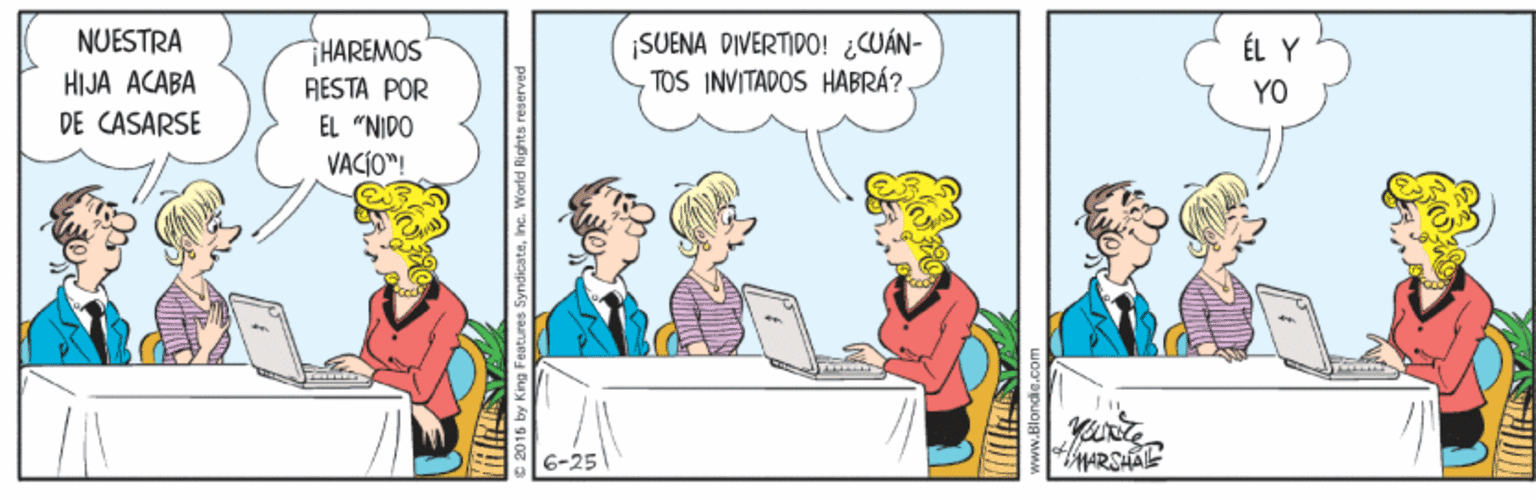 Illustration OCR: NUESTRA SUENA DIVERTIDO! ¿CUÁN- TOS INVITADOS HABRÁ? ÉL Y HAREMOS RESTA POR EL "NIDO VACÍO"! HIJA ACABA YO DE CASARSE ARSHAL ng Features SymdiesteIne. World Rights NUESTRA SUENA DIVERTIDO! ¿CUÁN- TOS INVITADOS HABRÁ? ÉL Y HAREMOS RESTA POR EL "NIDO VACÍO"! HIJA ACABA YO DE CASARSE ARSHAL ng Features SymdiesteIne. World Rights