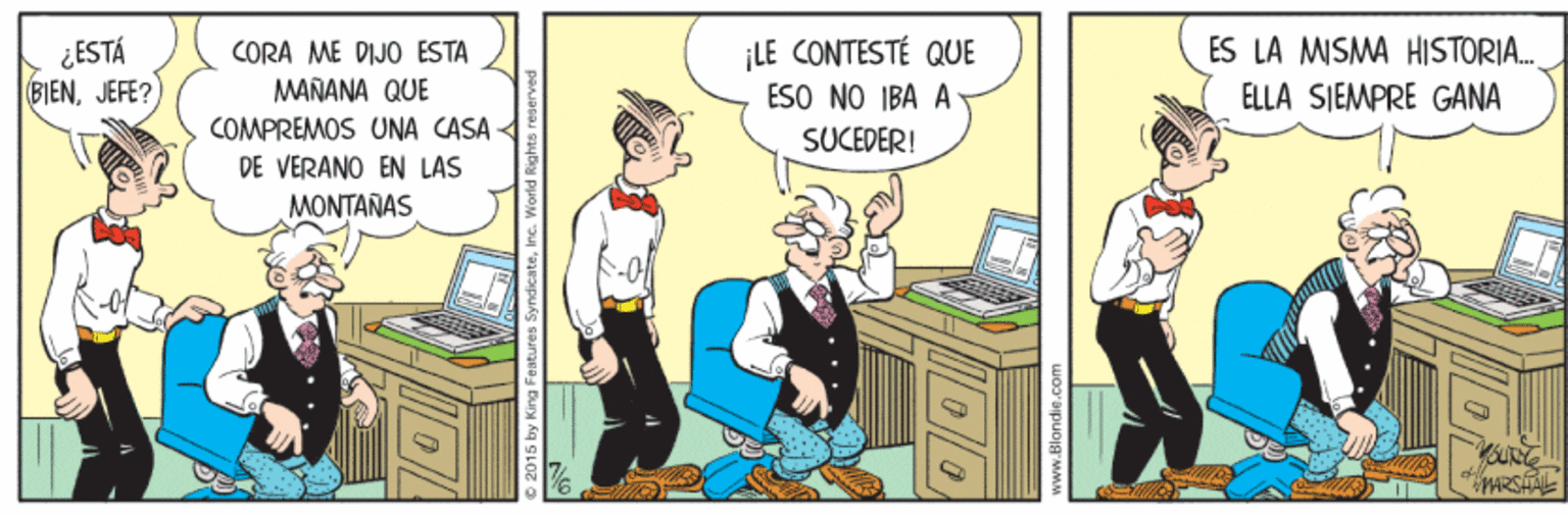 Fictional character OCR: ¡LE CONTESTÉ QUE ESO NO IBA A SUCEDER! ES LA MISMA HISTORIA. ¿ESTÁ (BIENJEFE? CORA ME DIJO ESTA MAÑANA QUE COMPREMOS UNA CASA- DE VERANO EN LAS ELLA SIEMPRE GANA MONTAÑAS MARSHA ¡LE CONTESTÉ QUE ESO NO IBA A SUCEDER! ES LA MISMA HISTORIA. ¿ESTÁ (BIENJEFE? CORA ME DIJO ESTA MAÑANA QUE COMPREMOS UNA CASA- DE VERANO EN LAS ELLA SIEMPRE GANA MONTAÑAS MARSHA