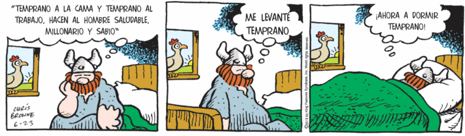 Drawing OCR: "TEMPRANO A LA CAMA Y TEMPRANO AL TRABAJOME LEVANTÉ TEMPRANO AHORA A DORMIR TEMPRANO! MILLONARIO Y SABIO" CHRIS EROWNE 6-23 "TEMPRANO A LA CAMA Y TEMPRANO AL TRABAJOHACEN AL HOMBRE SALUDABLEME LEVANTÉ TEMPRANO AHORA A DORMIR TEMPRANO! MILLONARIO Y SABIO" CHRIS EROWNE 6-23
