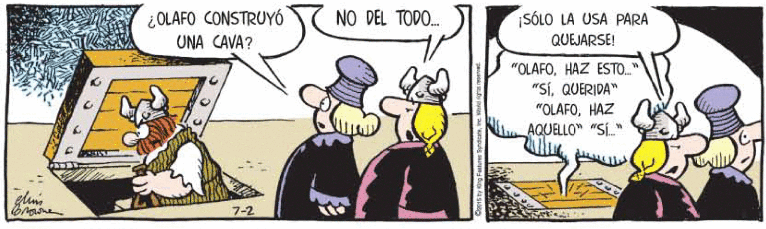 People OCR: NO DEL TODO. ¿OLAFO CONSTRUYÓ UNA CAVA? SÓLO LA USA PARA QUEJARSE! "OLAFOHAZ ESTO. "SÍQUERIDA" "OLAFOHAZ AQUELLO" "S." glun Browne 7-2 NO DEL TODO. ¿OLAFO CONSTRUYÓ UNA CAVA? SÓLO LA USA PARA QUEJARSE! "OLAFOHAZ ESTO. "SÍQUERIDA" "OLAFOHAZ AQUELLO" "S." glun Browne 7-2