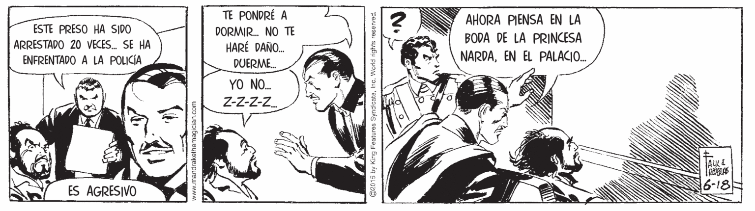 Comics OCR: TE PONDRÉ A AHORA PIENSA EN LA ESTE PRESO HA SIDO DORMIR. NO TE HARÉ DAÑO. BODA DE LA PRINCESA ARRESTADO 20 VECES. SE HA ENFRENTADO A LA POLICÍA NARDAEN EL PALACIO. DUERME. YO NO. Z-Z-Z-Z. ES AGRESIVO 6-18- O2015 by King Foatures SyndicataInc. World rights reserved. TE PONDRÉ A AHORA PIENSA EN LA ESTE PRESO HA SIDO DORMIR. NO TE HARÉ DAÑO. BODA DE LA PRINCESA ARRESTADO 20 VECES. SE HA ENFRENTADO A LA POLICÍA NARDAEN EL PALACIO. DUERME. YO NO. Z-Z-Z-Z. ES AGRESIVO 6-18- O2015 by King Foatures SyndicataInc. World rights reserved.