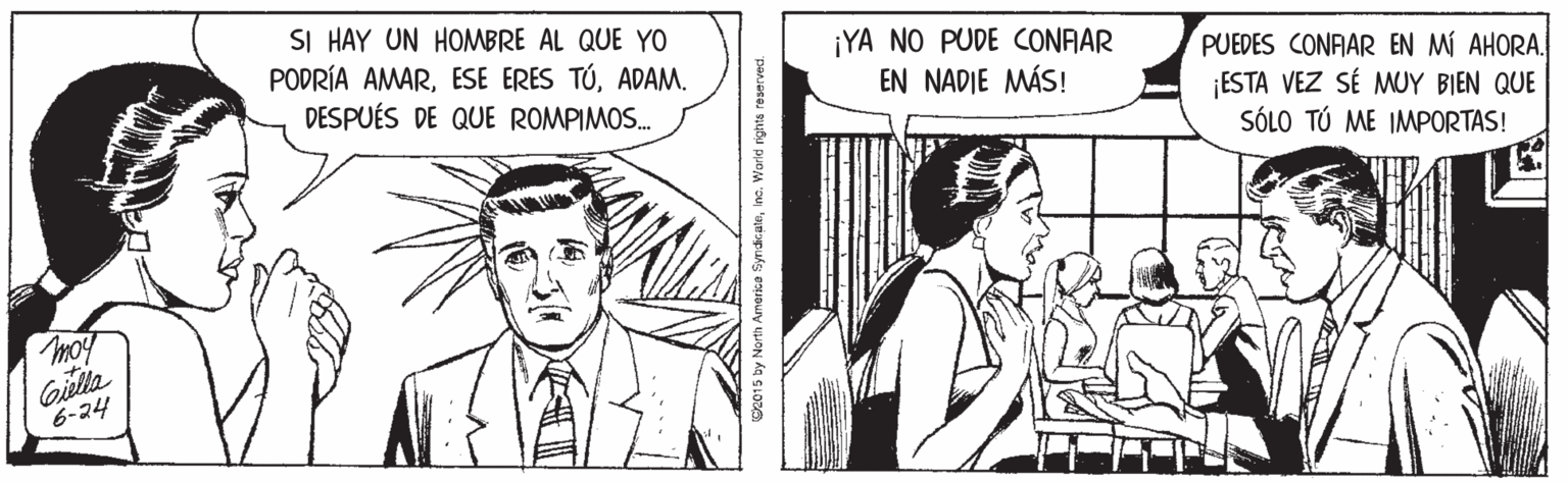 Font OCR: SI HAY UN HOMBRE AL QUE YO PODRÍA AMARADAM. DESPUÉS DE QUE ROMPIMOS. ¡YA NO PUDE CONAAR EN NADIE MÁS! PUEDES CONFAR EN MÍ AHORA. ¡ESTA VEZ SÉ MUY BIEN QUE SÓLO TÚ ME IMPORTAS! moy Gilla 6-24 SI HAY UN HOMBRE AL QUE YO PODRÍA AMARESE ERES TÚADAM. DESPUÉS DE QUE ROMPIMOS. ¡YA NO PUDE CONAAR EN NADIE MÁS! PUEDES CONFAR EN MÍ AHORA. ¡ESTA VEZ SÉ MUY BIEN QUE SÓLO TÚ ME IMPORTAS! moy Gilla 6-24