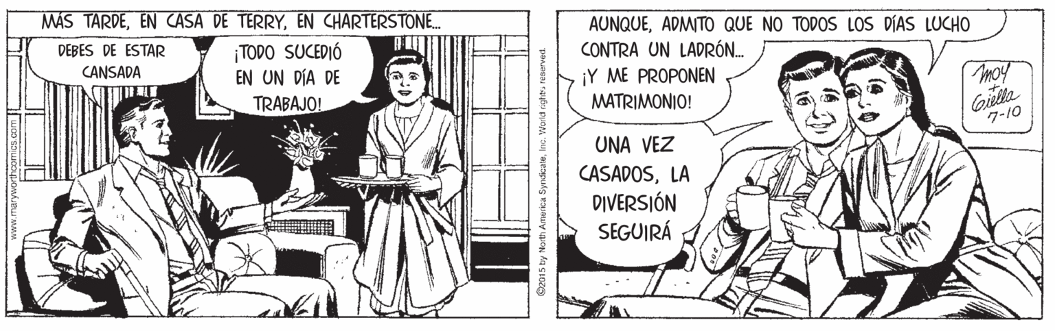 Design OCR: MÁS TARDEEN CHARTERSTONE. AUNQUEADMITO QUE NO TODOS LOS DÍAS LUCHO CONTRA UN LADRÓN. ¡Y ME PROPONEN MATRIMONIO! DEBES DE ESTAR TODO SUCEDIÓ EN UN DÍA DE CANSADA TRABAJO! moy Giella 7-10 UNA VEZ CASADOSLA DIVERSIÓN SEGUIRÁ Tiaryworthcomics.com ©2015 by North. MÁS TARDEEN CASA DE TERRYEN CHARTERSTONE. AUNQUEADMITO QUE NO TODOS LOS DÍAS LUCHO CONTRA UN LADRÓN. ¡Y ME PROPONEN MATRIMONIO! DEBES DE ESTAR TODO SUCEDIÓ EN UN DÍA DE CANSADA TRABAJO! moy Giella 7-10 UNA VEZ CASADOSLA DIVERSIÓN SEGUIRÁ Tiaryworthcomics.com ©2015 by North.