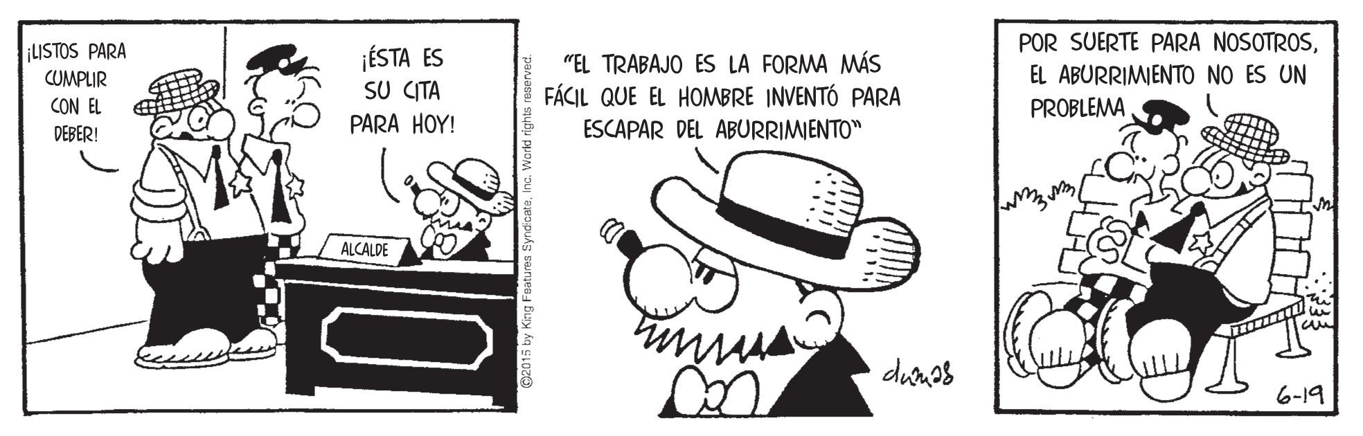 Illustration OCR: POR SUERTE PARA NOSOTROSLISTOS PARA CUMPLIR ¡ÉSTA ES SU CITA "EL TRABAJO ES LA FORMA MÁS FÁCIL QUE EL HOMBRE INVENTÓ PARA EL ABURRIMIENTO NO ES UN CON EL PROBLEMA DEBER! PARA HOY! ESCAPAR DEL ABURRIMIENTO" ALCALDE 6-19 POR SUERTE PARA NOSOTROSLISTOS PARA CUMPLIR ¡ÉSTA ES SU CITA "EL TRABAJO ES LA FORMA MÁS FÁCIL QUE EL HOMBRE INVENTÓ PARA EL ABURRIMIENTO NO ES UN CON EL PROBLEMA DEBER! PARA HOY! ESCAPAR DEL ABURRIMIENTO" ALCALDE 6-19