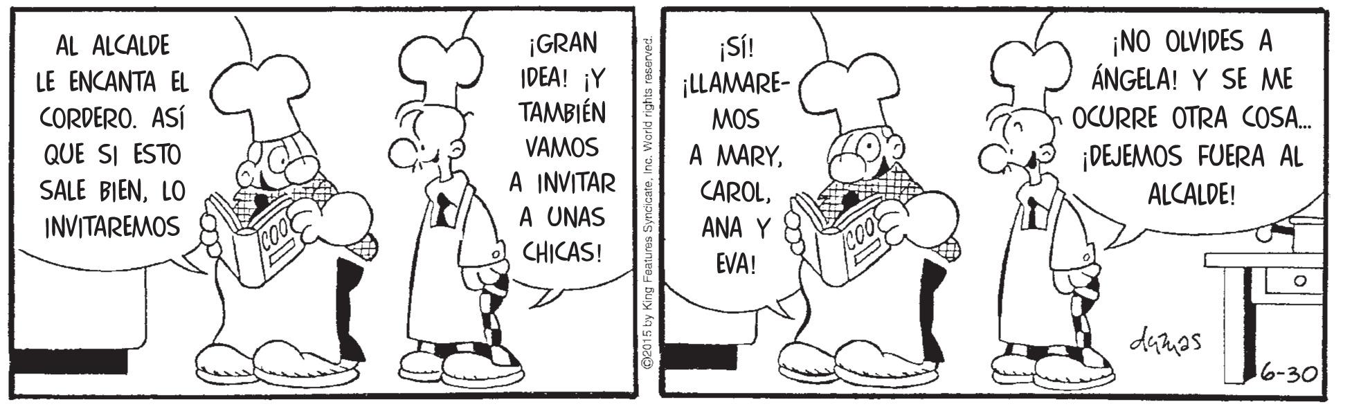 Line OCR: ¡GRAN IDEA! ¡Y TAMBIÉN ¡NO OLVIDES A ÁNGELA! Y SE ME AL ALCALDE ¡SÍ! ¡LLAMARE- LE ENCANTA EL CORDERO. ASÍ MOS OCURRE OTRA COSA. VAMOS QUE SI ESTO SALE BIENLO A INVITAR A UNAS A MARY¡DEJEMOS FUERA AL ALCALDE! INVITAREMOS ANA Y CHICAS! EVA! 6-30 ¡GRAN IDEA! ¡Y TAMBIÉN ¡NO OLVIDES A ÁNGELA! Y SE ME AL ALCALDE ¡SÍ! ¡LLAMARE- LE ENCANTA EL CORDERO. ASÍ MOS OCURRE OTRA COSA. VAMOS QUE SI ESTO SALE BIENLO A INVITAR A UNAS A MARY¡DEJEMOS FUERA AL ALCALDE! INVITAREMOS ANA Y CHICAS! EVA! 6-30