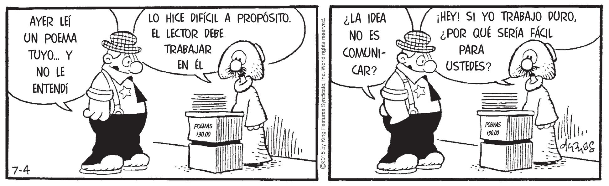 Drawing OCR: LO HICE DIFÍCIL A PROPÓSITO. EL LECTOR DEBE TRABAJAR EN ÉL ¿LA IDEA NO ES ¡HEY! SI YO TRABAJO DURO¿POR QUÉ SERÍA FÁCIL AYER LEI UN POEMA TUYO. Y COMUNI- PARA NO LE CAR? USTEDES? ENTENDÍ POEMAS POEMAS i30.00 500 7-4 LO HICE DIFÍCIL A PROPÓSITO. EL LECTOR DEBE TRABAJAR EN ÉL ¿LA IDEA NO ES ¡HEY! SI YO TRABAJO DURO¿POR QUÉ SERÍA FÁCIL AYER LEI UN POEMA TUYO. Y COMUNI- PARA NO LE CAR? USTEDES? ENTENDÍ POEMAS POEMAS i30.00 500 7-4