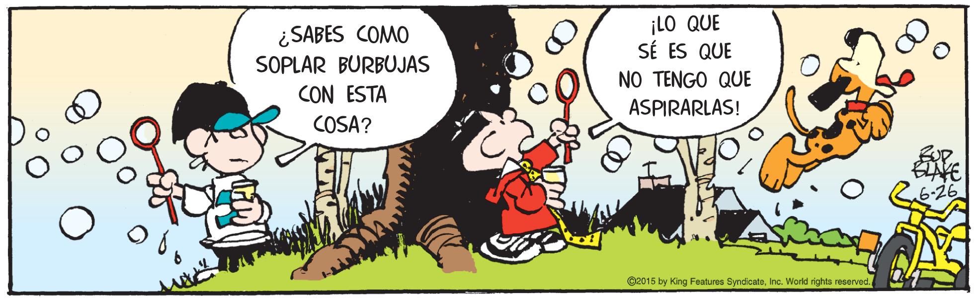 Sharing OCR: ¡LO QUE SÉ ES QUE NO TENGO QUE ¿SABES COMO SOPLAR BURBUJAS CON ESTA ASPIRARLAS! COSA? ©2015 by King Features SyndicateInc. World rights reserved. ¡LO QUE SÉ ES QUE NO TENGO QUE ¿SABES COMO SOPLAR BURBUJAS CON ESTA ASPIRARLAS! COSA? ©2015 by King Features SyndicateInc. World rights reserved.