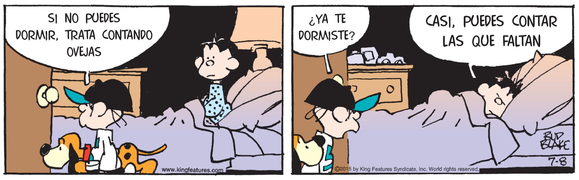 Art OCR: SI NO PUEDES DORMIRTRATA CONTANDO ¿YA TE DORMISTE? CASIPUEDES CONTAR LAS QUE FALTAN OVEJAS BUD BLAKE 7-8 www.kingfeatures.com 2015 by King Features SyndicateInc. World rights reserved. SI NO PUEDES DORMIRTRATA CONTANDO ¿YA TE DORMISTE? CASIPUEDES CONTAR LAS QUE FALTAN OVEJAS BUD BLAKE 7-8 www.kingfeatures.com 2015 by King Features SyndicateInc. World rights reserved.